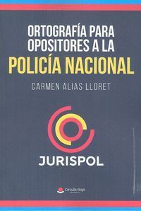 ORTOGRAFIA PARA OPOSITORES A LA POLICIA NACIONAL