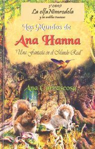 LOS MUNDOS DE ANA HANNA 5º LIBRO. LA ELFA NIMRODELA Y LAS ARDILLAS TRAVIESAS