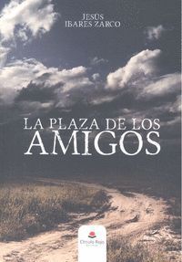 LA PLAZA DE LOS AMIGOS