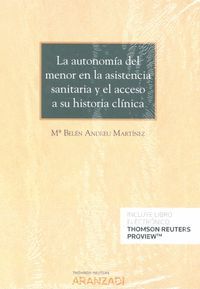 LA AUTONOMÍA DEL MENOR EN LA ASISTENCIA SANITARIA Y EL ACCESO A SU HISTORIA CLÍNICA