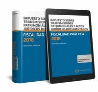 FISCALIDAD PRÁCTICA 2018. IMPUESTO SOBRE TRANSMISIONES PATRIMONIALES Y ACTOS JUR