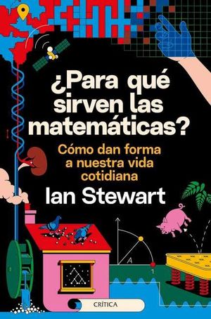 PARA QUÉ SIRVEN LAS MATEMÁTICAS?