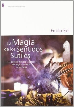 MAGIA DE LOS SENTIDOS SUTILES,LA