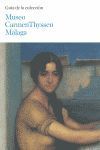 GUÍA DEL MUSEO CARMEN THYSSEN MÁLAGA