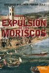 LA EXPULSION DE LOS MORISCOS