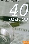 40 GRADOS