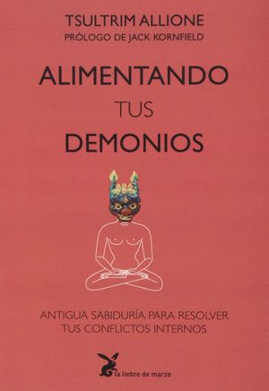 ALIMENTANDO TUS DEMONIOS