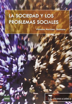 LA SOCIEDAD Y LOS PROBLEMAS SOCIALES