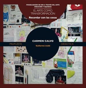 CARMEN CALVO EL ARTE COMO TRANSFORMACION RECORDAR CON LAS COSAS