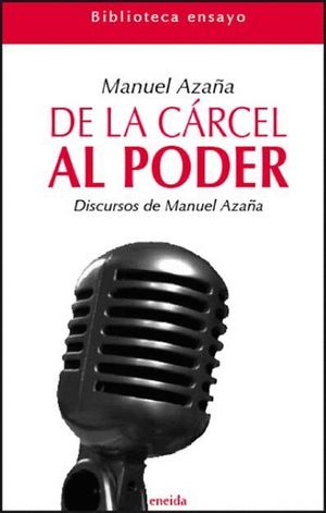 DE LA CARCEL AL PODER