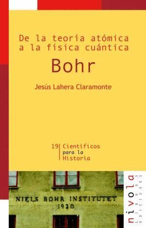 DE LA TEORIA ATOMICA A LA FISICA CUANTICA, BOHR