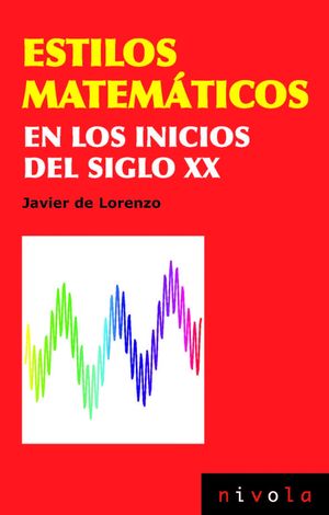 ESTILOS MATEMÁTICOS EN LOS INICIOS DEL SIGLO XX