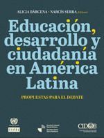 EDUCACIÓN, DESARROLLO Y CIUDADANÍA EN AMÉRICA LATINA