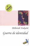 GUERRA DE IDENTIDAD