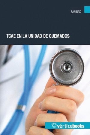 TCAE EN LA UNIDAD DE QUEMADOS