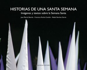 HISTORIAS DE UNA SANTA SEMANA