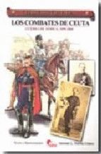 LOS COMBATES DE CEUTA (GUERREROS Y BATALLAS)