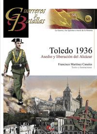 TOLEDO 1936 ASEDIO Y LIBERACION DEL ALCAZAR