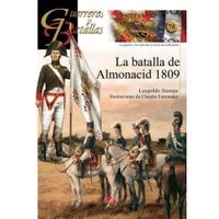 LA BATALLA DE ALMONACID 1809 (GUERREROS Y BATALLAS)
