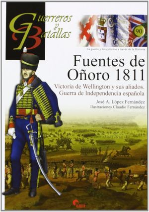 FUENTES DE OÑORO 1811 (GUERREROS Y BATALLAS)