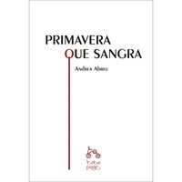 PRIMAVERA QUE SANGRA