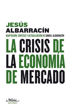 LA CRISIS DE LA ECONOMÍA DE MERCADO