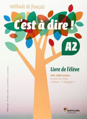 C'EST A DIRE A2 ELEVE + DVD ROM 1ºBCHTO.