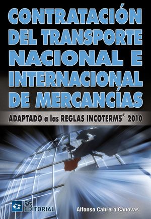 CONTRATACIÓN DEL TRANSPORTE NACIONAL E INTERNACIONAL DE MERCANCÍAS