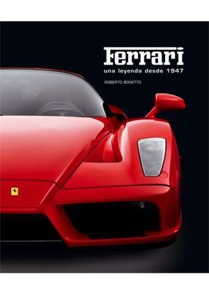 FERRARI, UNA LEYENDA DESDE 1947