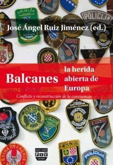 BALCANES, LA HERIDA ABIERTA DE LA CONVIVENCIA