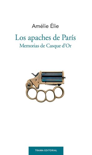 LOS APACHES DE PARIS