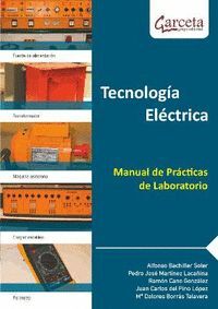 TECNOLOGIA ELECTRICA. MANUAL DE PRACTICAS DE LABOR