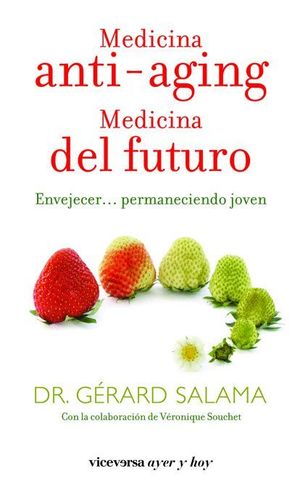 MEDICINA ANTI-AGING. MEDICINA DEL FUTURO