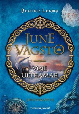 JUNE VAGSTO. VIAJE A ULTRAMAR - JUNE VAGSTO II