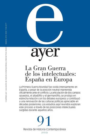 GRAN GUERRA DE LOS INTELECTUALES:ESPAÑA EN EUROPA, LA (AYER 91)