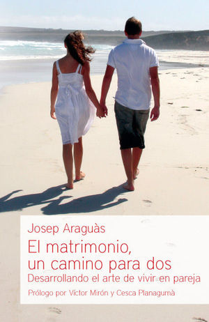 EL MATRIMONIO, UN CAMINO PARA DOS