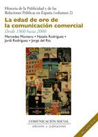 LA EDAD DE ORO DE LA COMUNICACIÓN COMERCIAL. DESDE 1960 HASTA 2000 (INCLUYE DVD)