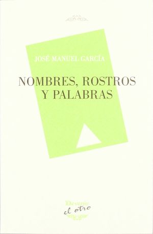 NOMBRES, ROSTROS Y PALABRAS