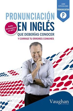 PRONUNCIACIÓN EN INGLÉS QUE DEBERÍAS CONOCER