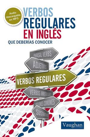 VERBOS REGULARES QUE DEBERIAS CONOCER