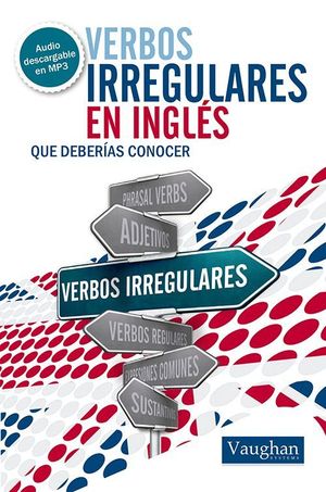 VERBOS IRREGULARES QUE DEBERIAS CONOCER