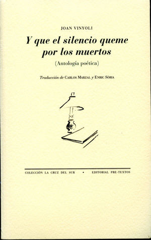 Y QUE EL SILENCIO QUEME POR POR LOS MUERTOS