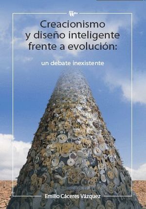 CREACIONISMO Y DISEÑO INTELIGENTE FRENTE A EVOLUCIÓN