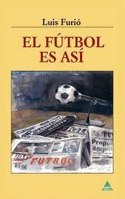 EL FUTBOL ES ASI