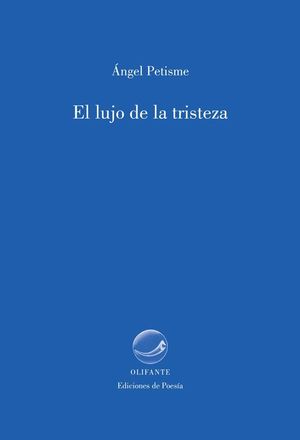 EL LUJO DE LA TRISTEZA