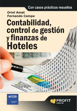 CONTABILIDAD, CONTROL DE GESTIÓN Y FINANZAS DE HOTELES