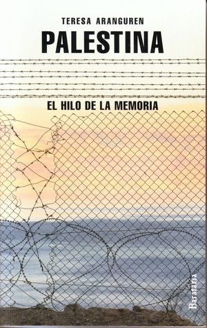 PALESTINA EL HILO DE LA MEMORIA