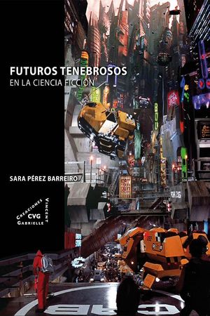 FUTUROS TENEBROSOS EN LA CIENCIA FICCION