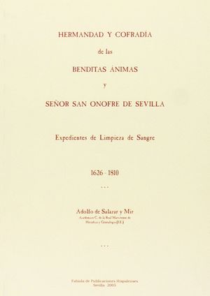 HERMANDAD Y COFRADÍA DE LAS BENDITAS ÁNIMAS Y SEÑOR SAN ONOFRE DE SEVILLA. EXPED