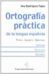 ORTOGRAFIA PRACTICA DE LA LENGUA ESPAÑOLA